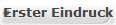 Erster Eindruck